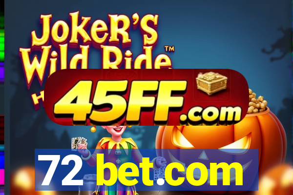 72 bet.com